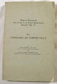 Seller image for The Lithology of Connecticut. State of Connecticut State Geological and Natural History Survey Bulletin No. 14 for sale by Resource Books, LLC