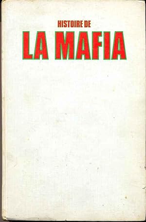 Imagen del vendedor de Histoire de la Mafia a la venta por Eratoclio