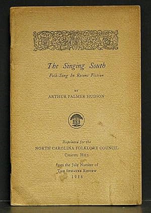 Seller image for Singing South: Folk-Song in Recent Fiction for sale by Schroeder's Book Haven