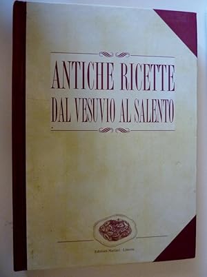 Immagine del venditore per ANTICHE RICETTE DAL VESUVIO AL SALENTO" venduto da Historia, Regnum et Nobilia