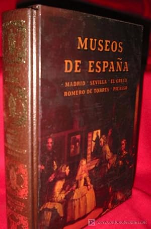 Image du vendeur pour MUSEOS DE ESPAA : MADRID, SEVILLA, EL GRECO, ROMERO DE TORRES, PICASSO mis en vente par Librera Maestro Gozalbo
