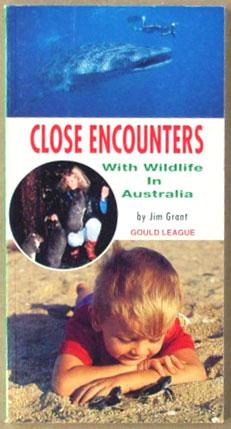 Imagen del vendedor de Close Encounters with Wildlife in Australia. a la venta por Lost and Found Books
