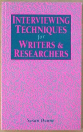 Interviewing techniques for writers and researchers.