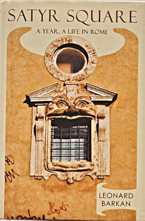 Imagen del vendedor de Satyr Square, a year, a life in Rome (INSCRIBED) a la venta por Bohemian Bookworm