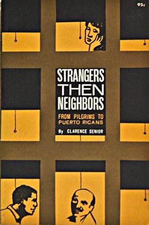 Seller image for Strangers then Neighbors, from pilgrims to Puerto Ricans (INSCRIBED) for sale by Bohemian Bookworm