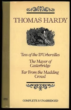 Treasury of Thomas Hardy. Tess of the D'Urbervilles, The Mayor of Casterbridge & Far From the Mad...