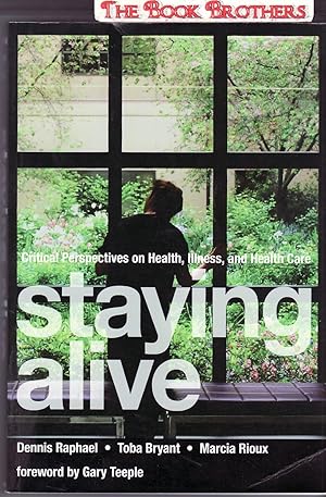 Bild des Verkufers fr Staying Alive:Critical Persepctives on Health,Illness,and Health Care zum Verkauf von THE BOOK BROTHERS