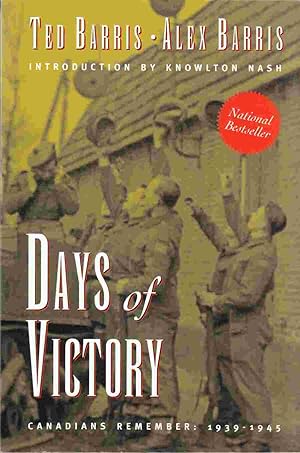 Seller image for Days of Victory Canadians Remember: 1939 - 1945 for sale by Riverwash Books (IOBA)