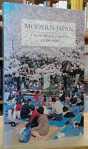 Seller image for Modern Japan: A Social History Since 1868 for sale by Stephen Peterson, Bookseller