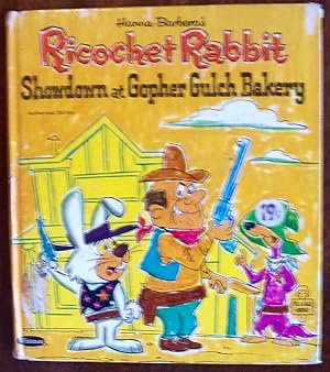 Seller image for Hanna-Barbera's Ricochet Rabbit - Showdown at Gopher Gulch Bakery (Whitman Tell-a-Tale No. 2672) with Original 19c Price Sticker on Cover for sale by RG Vintage Books