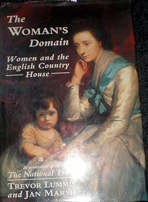 Imagen del vendedor de The Woman's Domain Women and the English Country House a la venta por Frabjoy Books