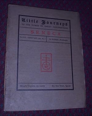 Seller image for Little Journeys to the Homes of Great Philosophers, Seneca, Vol. XIV, February, 1904, No. 2 for sale by Pensees Bookshop