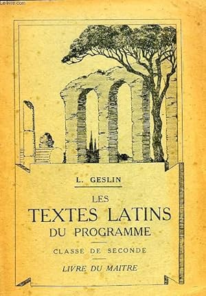 Seller image for LES TEXTES LATINS DU PROGRAMME, CLASSE DE SECONDE, LIVRE DU MAITRE for sale by Le-Livre