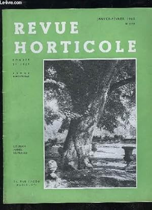 Seller image for LA REVUE HORTICOLE 1960 N 2233 - Chronique horticole Les Dimorphotheca, par J.-M. DUVRNAY E-fude de l'influence des traitements aux hormones de croissance sur le dveloppement de tumeurs infectieuses sur bouture de Prunus Cerasifera, par J.SARGER .Plan for sale by Le-Livre