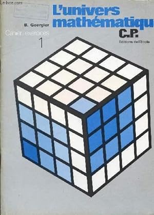 Seller image for L'UNIVERS MATHEMATIQUE / CAHIER - EXERCICES N1 / CLASSE DE CP. for sale by Le-Livre