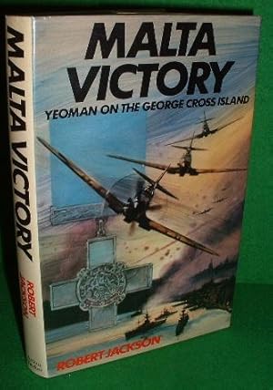 Seller image for MALTA VICTORY Yeoman on the George Cross Island for sale by booksonlinebrighton