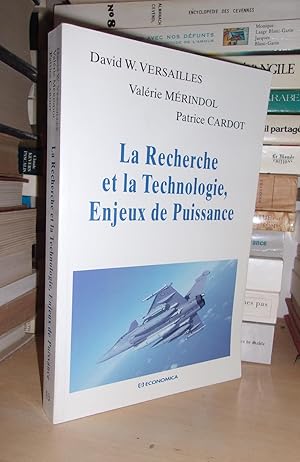 Image du vendeur pour LA RECHERCHE ET LA TECHNOLOGIE : Enjeux De Puissance : Prface De Grald Boisrayon, Postface De Rmi Barr mis en vente par Planet's books