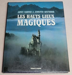 Image du vendeur pour LES HAUTS LIEUX MAGIQUES mis en vente par LE BOUQUINISTE