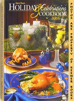 Taste Of Home's Holiday And Celebrations Cookbook 2003