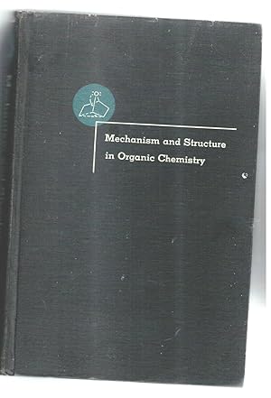 Seller image for Mechanism and Structure in Organic Chemistry for sale by Oopalba Books