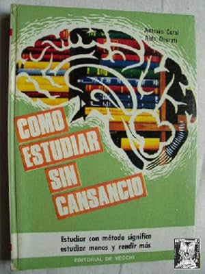 CÓMO ESTUDIAR SIN CANSANCIO