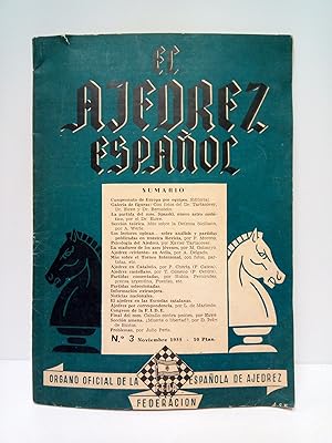 Imagen del vendedor de El ajedrez espaol (revista mensual) / Redactor-jefe: I. Naharro; Director: J. Sanz; Administrador: R. Gamonal. (Organo Oficial de la Federacin Espaola de Ajedrez) a la venta por Librera Miguel Miranda