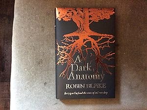 Seller image for A Dark Anatomy, A Cragg & Fidelis Mystery ***SIGNED, LINED & DATED UK HB 1/1*** for sale by BRITOBOOKS