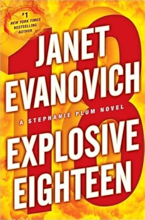 Seller image for Evanovich, Janet | Explosive Eighteen | Signed First Edition Copy for sale by VJ Books