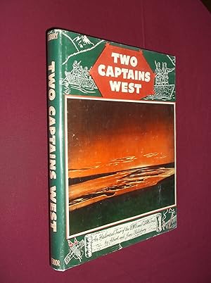 Seller image for Two Captains West: An Historical Tour of the Leiws and Clark Trail for sale by Barker Books & Vintage