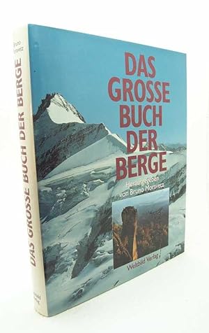 Bild des Verkufers fr Das groe Buch der Berge : Bildband. Mit einem Vorwort von Reinhold Messner / Bruno Moravetz zum Verkauf von Versandantiquariat Buchegger