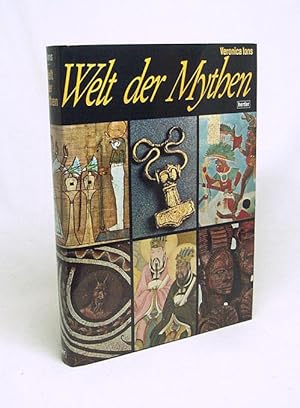 Imagen del vendedor de Welt der Mythen / Veronica Ions. Mit e. Einf. von Matthias Gatzemeier. [Ins Dt. bers. von Matthias Gatzemeier] a la venta por Versandantiquariat Buchegger