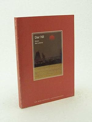 Seller image for Der Nil : Strom des Lebens / Johann Scheibner. Texte von Bernhard Streck for sale by Versandantiquariat Buchegger