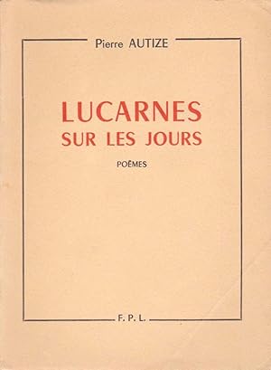 Seller image for LUCARNES SUR LES JOURS. for sale by Librairie Dhouailly