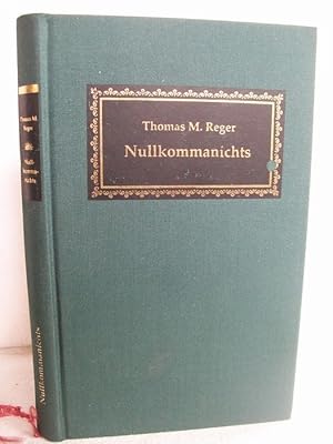 Seller image for Nullkommanichts - Eine Kriminalgeschichte for sale by Antiquariat Bler