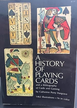 History of Playing Cards and a Bibliography of Cards and Gaming