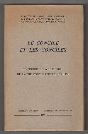 Le Concile et les conciles. Contribution a l'histoire de la vie conciliaire de l'eglise. Schrifte...