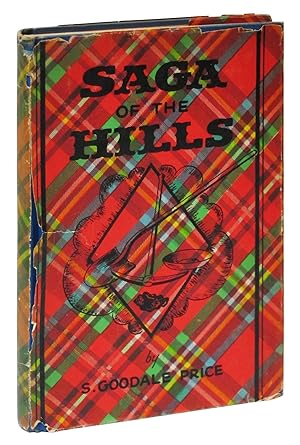 Saga of the Hills, Illustrations from a Rare Collection of Historical Photographs Portraying Fron...