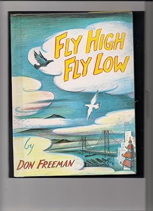 Seller image for Fly High, Fly Low for sale by Beverly Loveless