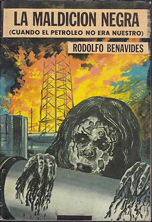 Imagen del vendedor de LA MALDICION NEGRA (Cuando el petroleo no era nuestro) 6 EDICION a la venta por CALLE 59  Libros