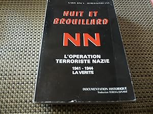 Nuit et Brouillard " N.N" L'opation terroriste nazie 1941-1944 La vit