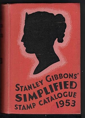 STANLEY GIBBONS' SIMPLIFIED STAMP CATALOGUE a Priced Catalogue of the Postage Stamps of the Whole...