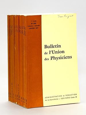 Bulletin de L'Union des Physiciens - Année 1977 [ 71e et 72e Années - 12 numéros, du n° 590 au n°...