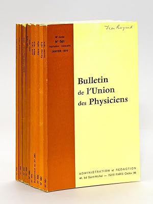 Seller image for Bulletin de L'Union des Physiciens - Anne 1974 [ 68e et 69e Annes - 10 numros, du n 561 au n 569, dont supplment au n 563 ] for sale by Librairie du Cardinal