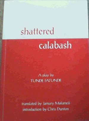 Shattered Calabash
