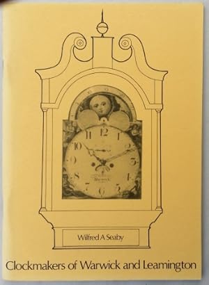 Clockmakers of Warwick and Leamington (to 1850)