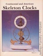 Continental and American Skeleton Clocks