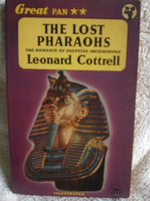 The Lost Pharaohs: the romance of Egyptian archaeology