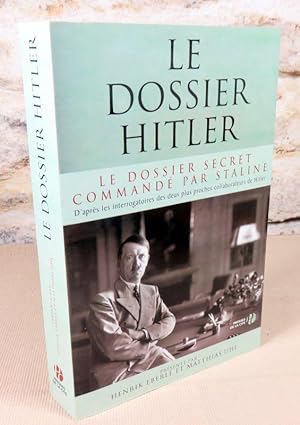 Bild des Verkufers fr Le dossier Hitler. Le dossier secret command par Staline. zum Verkauf von Latulu