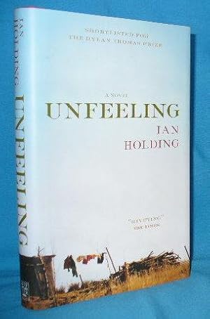 Imagen del vendedor de The Unfeeling a la venta por Alhambra Books