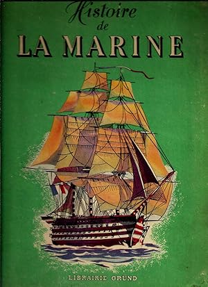 Histoire de la marine racontée à la jeunesse par Michel Vaucaire, imagée par Henri Dimpre.